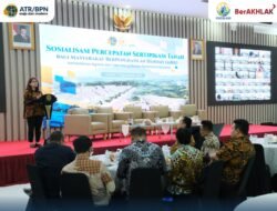 Gelar Sosialisasi Percepatan Sertipikasi Tanah bagi MBR, Kejar Target 3 Juta Bidang